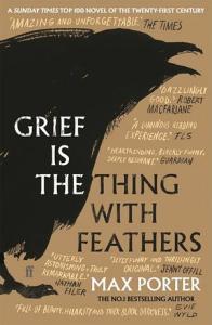 Grief is the Thing With Feathers by Max Porter Book Cover