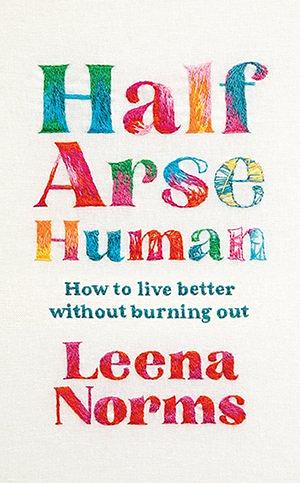 Book Cover: Half-Arse Human by Leena Norms
