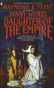 Book Cover Daughter of the Empire (The Empire Trilogy 1) by Raymond E. Feist and Janny Wurts