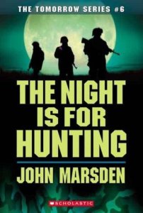 Book Cover The Night is for Hunting (Tomorrow series 6 of 7) by John Marsden